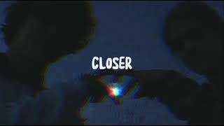 The Chainsmokers  Closer slowed [upl. by Asaph]