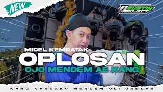 DJ OPLOSAN ERIPRAS  MIDEL KEMRATAK  OJO MENDEM AE KANG  AGUSTIN PROJECT [upl. by Douglass42]