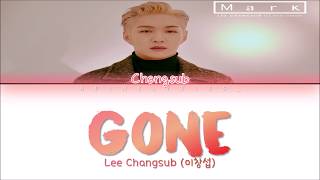 Lee Changsub 이창섭 – Gone HanRomEng Lyrics [upl. by Kelci]