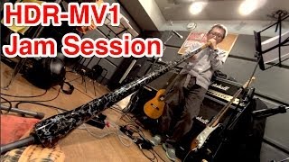 Sony HDRMV1 Sample Movie ～ Jam Session with Didjeridu～ [upl. by Idnic770]