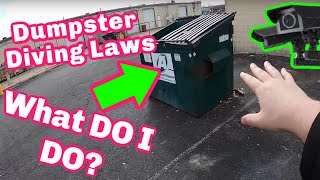 Dumpster Diving LAWS What Dumpsters can I Dive IN [upl. by Daren]