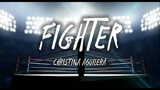 Christina Aguilera Fighter Lyrics [upl. by Swamy]