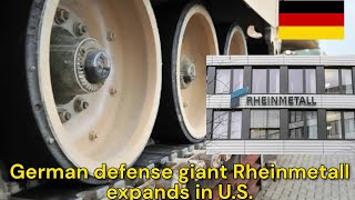 German defense giant Rheinmetall expands in U S [upl. by Navy]