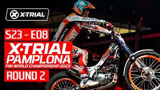 S23  E08  2023 XTRIAL PAMPLONA 🇪🇸  ROUND 2 [upl. by Allegna]