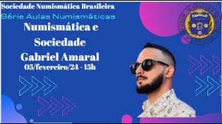 Numismática e Sociedade  com Gabriel Amaral [upl. by Imray]