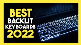 Top 7 Best Backlit Keyboard In 2022 [upl. by Bekelja]