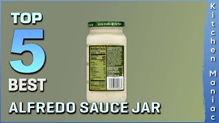 Top 5 Best Alfredo Sauce Jars in 2023  Review and Buying Guide [upl. by Reni666]