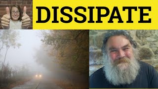 🔵 Dissipate  Dissipate Meaning  Dissipate Examples  Dissipate Definition [upl. by Hambley]