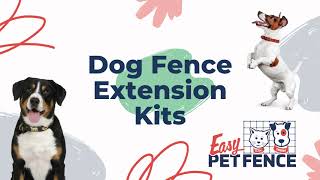 Easy Pet Fence  Dog Extensions Made Easy [upl. by Laniger65]