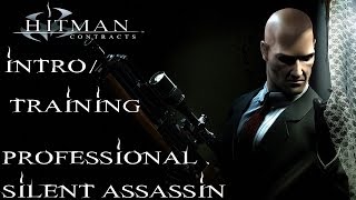 Hitman Contracts  Professional Silent Assassin HD Walkthrough  IntroTraining  CenterStrain01 [upl. by Biagi]