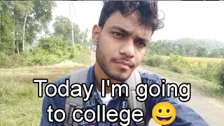 Today Im going to college [upl. by Neukam]