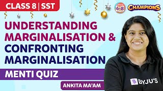 Understanding Marginalisation amp Confronting Marginalisation Class 8 SST Chapter 7 amp 8  MENTI Quiz [upl. by Analaj]