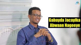 Gabayada Jacaylka iyo Abwaan Nageeye Cali Khaliif [upl. by Javier]