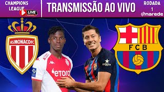 MÔNACO X BARCELONA AO VIVO  TRANSMISSÃO CHAMPIONS LEAGUE AO VIVO [upl. by Lempres204]