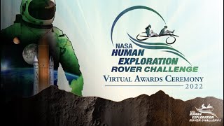 2022 NASA Human Exploration Rover Challenge Virtual Awards [upl. by Attennhoj289]