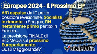 Europee Pt 9  Il prossimo Europarlamento la PREVISIONE FINALE [upl. by Schaeffer197]