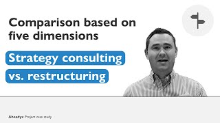 Strategy Consulting vs Restructuring  Comparison of Working Styles [upl. by Rma]