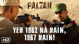 quotYeh 1962 Na Hain 1967 Hainquot  Paltan  Dialogue Promo 1  J P Dutta Film  7 Sep [upl. by Ahsieat]