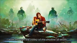 Ellies Song Through the Valley  Lyrics  The Last Of Us Part II [upl. by Rodmur]