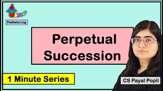 Perpetual Succession Meaning  Perpetual Succession in Company Law  What is Perpetual Succession [upl. by Delinda]