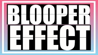 BLOOPER TV EFFECT [upl. by Amathiste695]