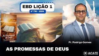 EBD Lição 1 Adultos  As promessas de Deus  4º Tri 2024 [upl. by Nrojb]