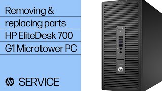 Removing and replacing parts  HP EliteDesk 700 G1 Microtower PC  HP computer service  HP Support [upl. by Kidd]