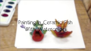 Painting Ceramic Fish with Watercolors [upl. by Abibah]