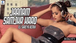 Jaanam Samjha Karo Remix  DJ SHREYA  Salman Khan  Urmila  Anu Malik  Hema Sardesai  Bollyfy [upl. by Magbie284]