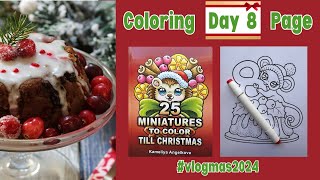 Coloring Day 8 Page  25 Miniatures to Color till Christmas  vlogmas vlogmas2024 [upl. by Yorick]