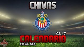 ✔ Chivas  Calendario Clausura 2017  Liga Mx [upl. by Berton965]