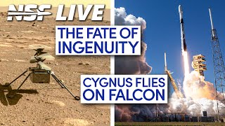 The Fate of Ingenuity and the Flight of Cygnus on Falcon 9  NSF Live [upl. by Laflam596]