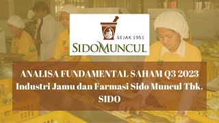 Analisa Fundamental Saham SIDO Q3 2023  Industri Jamu dan Farmasi Sido Muncul Tbk [upl. by Rog76]