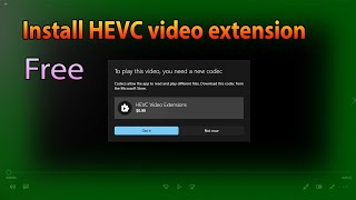 How to install HEVC video extension free on Windows 10  Fix HEVC codec missing [upl. by Leavy573]