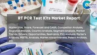 RT PCR Test Kits Market Report [upl. by Routh284]