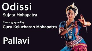 Pallavi Odissi by Sujata Mohapatra and Choreographed by Guru Kelucharan Mohapatra [upl. by Shep863]