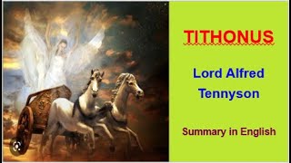 Tithonus by Lord Alfred Tennyson English tithonuspoemlordalfredtennysonsummaryanalysiseng [upl. by Bradford]