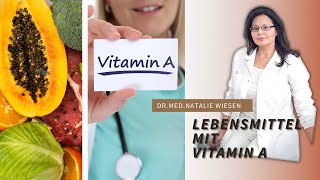 Lebensmittel mit Vitamin A  Retinol  einfach erklärt von Drmed Natalie Wiesen [upl. by Vladimir]