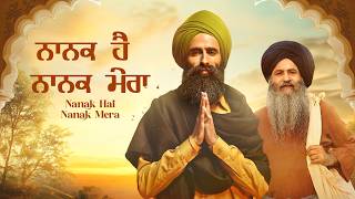 Nanak Hai Nanak Mera  Kanwar Grewal Rza Heer  Jaskirat  Purab Mubarak  Latest Punjabi Song 2024 [upl. by Enicar206]