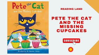 Pete the Cat and the Missing Cupcakes [upl. by Maureen236]