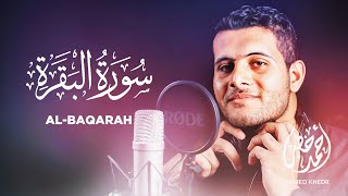 Surah Al Baqarah  Ahmed Khedr  002  253286  Beautiful Quran Recitation [upl. by Naivat]