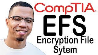 CompTIA A 2201101  EFS Encryption File System Acronym Cheat Sheet  Zero To IT Hero [upl. by Nahtaj]