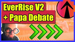 PAPA Debate LIVE  EverRise V2 Launch [upl. by Erland734]