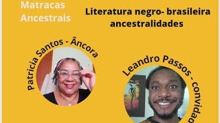 Matracas Ancestrais  Literatura negro brasileira  ancestralidades [upl. by Auj]