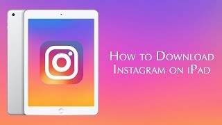 How to Download Instagram on iPad [upl. by Ellezig700]