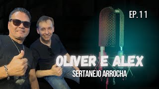 PAPUDO CAST CONVIDA OLIVER E ALEX SERTANEJO ARROCHA  EP11 [upl. by Anelle150]