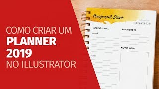 Como criar um PLANNER 2019 no Illustrator [upl. by Sander488]