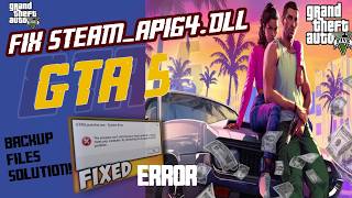 quotsteamapi64dll not found Error in GTAV solution🔥 100 Working Guarantee 🔥  GTA 5 Backup File [upl. by Atileda]