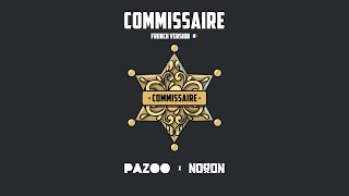 PAZOO x NoooN  COMMISSAIRE Kommissar french version [upl. by Julio90]