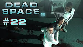 Who Are These Guys  Dead Space 2  22 [upl. by Irpak]